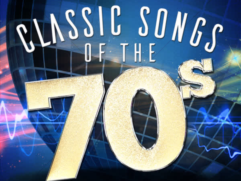 Classic Songs of the 70's