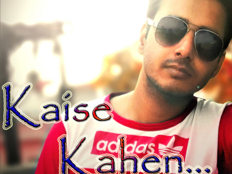 Kaise Kahen (Single)