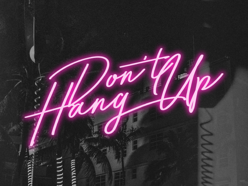 Don't Hang Up (Single)