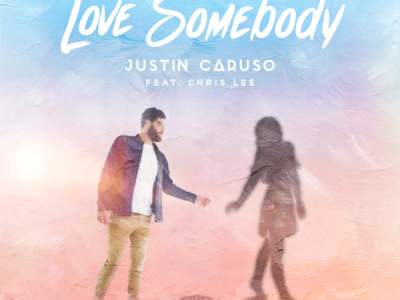 Love Somebody (Single)