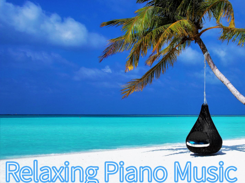 Relaxing Piano Music: Calm Music For Stress Relief, Reading and Sleeping (Single)