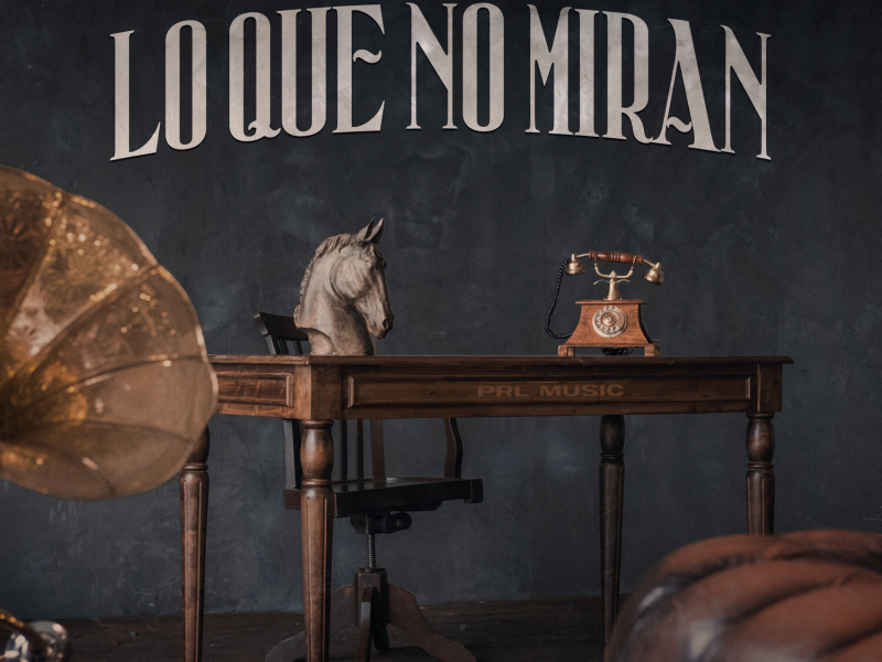 Lo Que No Miran (Single)