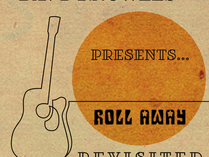 Roll Away (REVISITED)