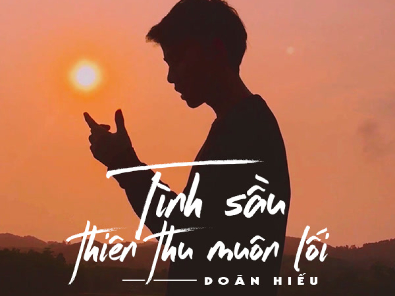 Tình Sầu Thiên Thu Muôn Lối (Single)