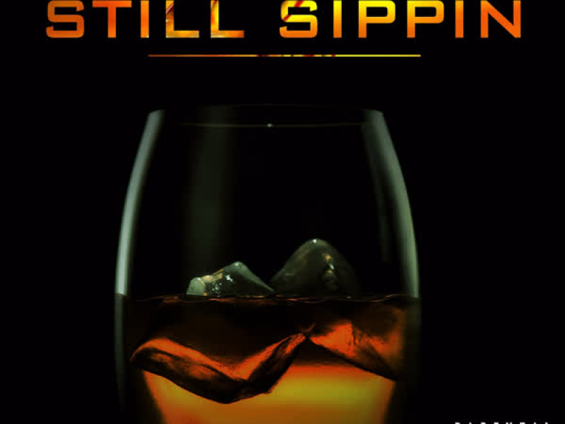 Still Sippin (Single)