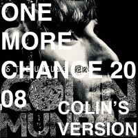 One More Chance 2008 (Colin's Version) (Single)