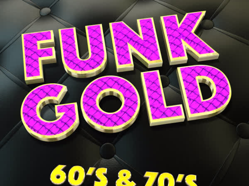 Funk Gold: 60's & 70's