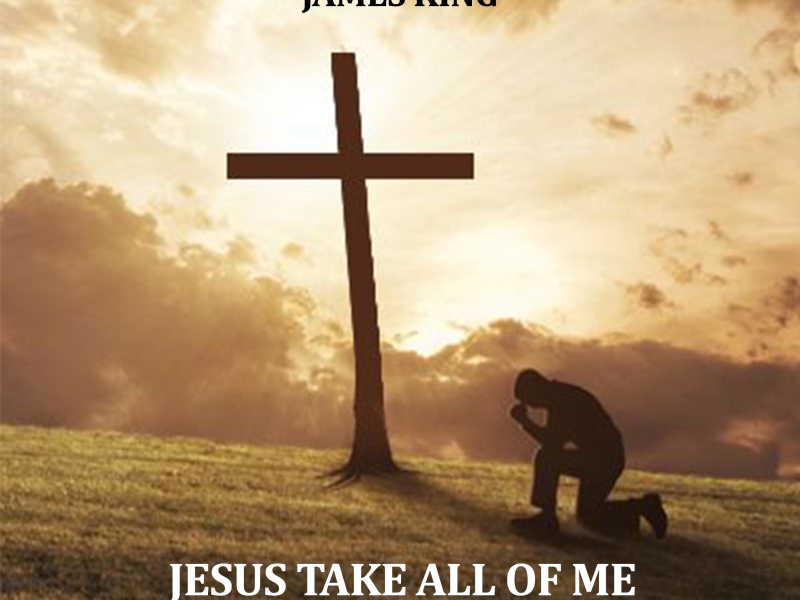 Jesus Take All of Me (Single)