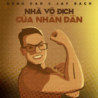 Nhà Vô Địch Của Nhân Dân (Single)