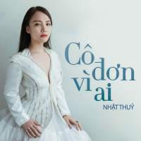 Cô Đơn Vì Ai (Single)