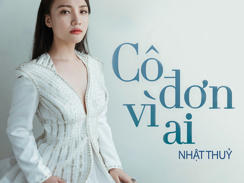Cô Đơn Vì Ai (Single)