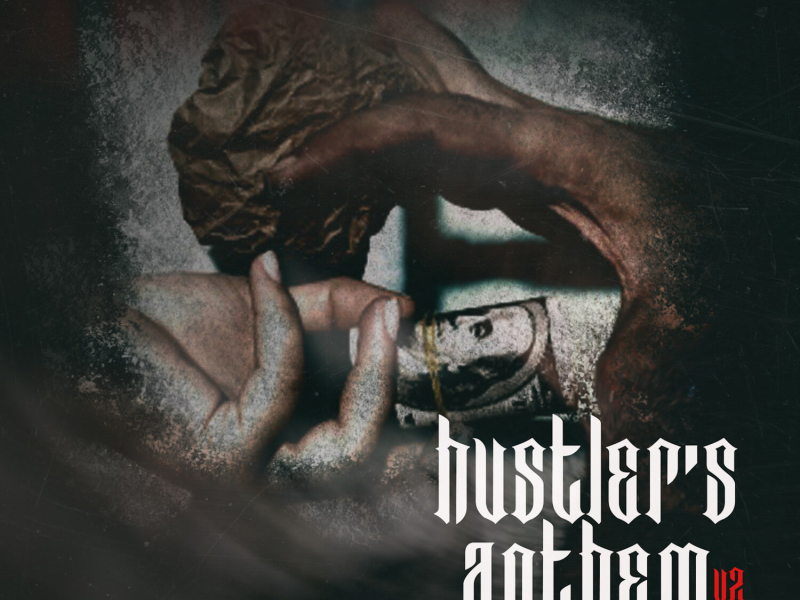 Hustler's Anthem V2 (feat. Kevin Gates) (Single)