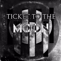 Ticket to the Moon (feat. E Ness) (Single)