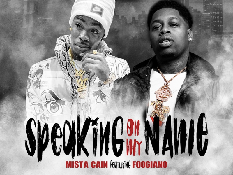 Speaking On My Name (feat. Foogiano)