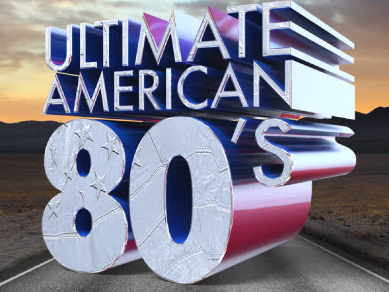 Ultimate American 80's