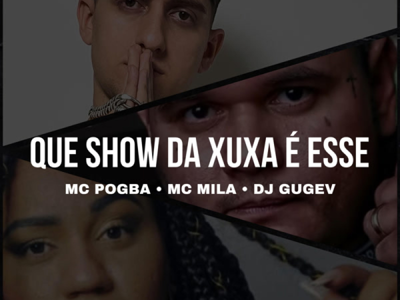 Que Show da Xuxa é Esse (Single)
