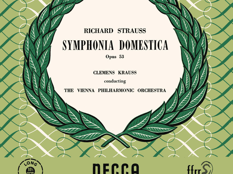 R. Strauss: Sinfonia Domestica; Ariadne auf Naxos – Suite (Clemens Krauss: Complete Decca Recordings, Vol. 6)