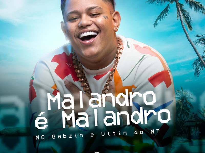 Malandro é Malandro (Single)