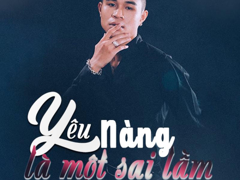 Yêu Nàng Là Một Sai Lầm