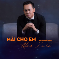 Mãi Cho Em Mùa Xuân (Single)