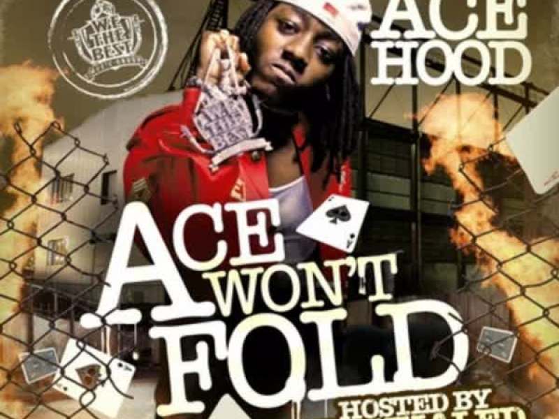 Ace Won't Fold