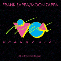 Valley Girl (Flux Pavilion Remix) (Single)