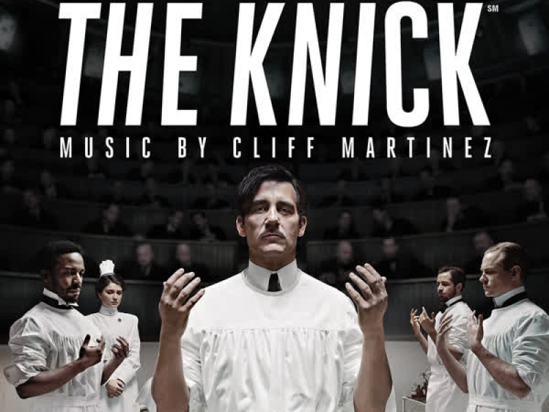 The Knick (Original Series Soundtrack)