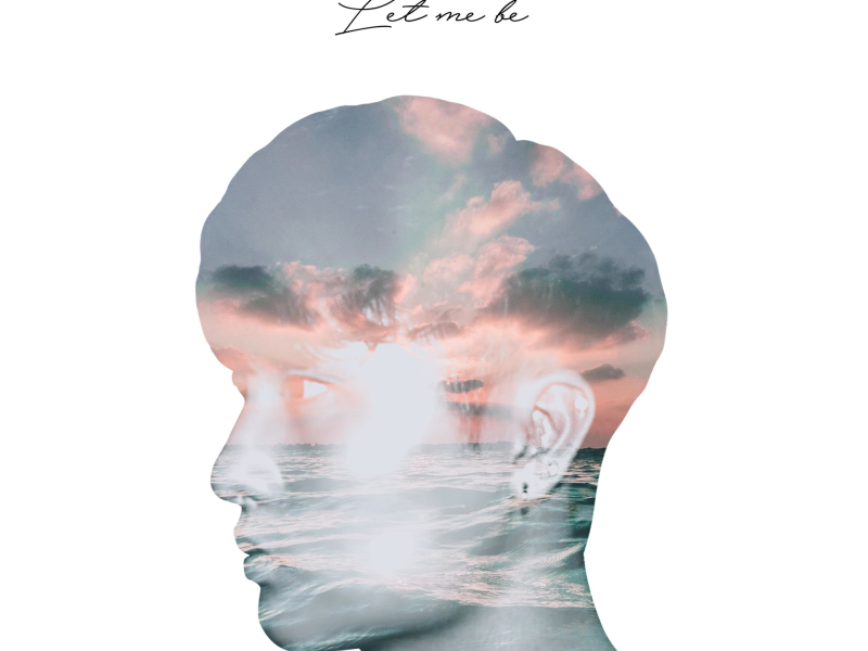 Let Me Be (Single)