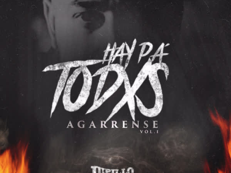 Hay Pa´Todxs Agarrense Vol. 1 (EP)