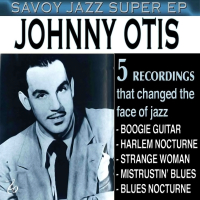 Savoy Jazz Super EP: Johnny Otis (EP)