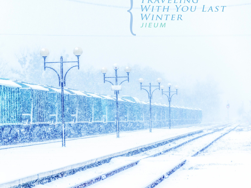 Traveling With You Last Winter (Single)