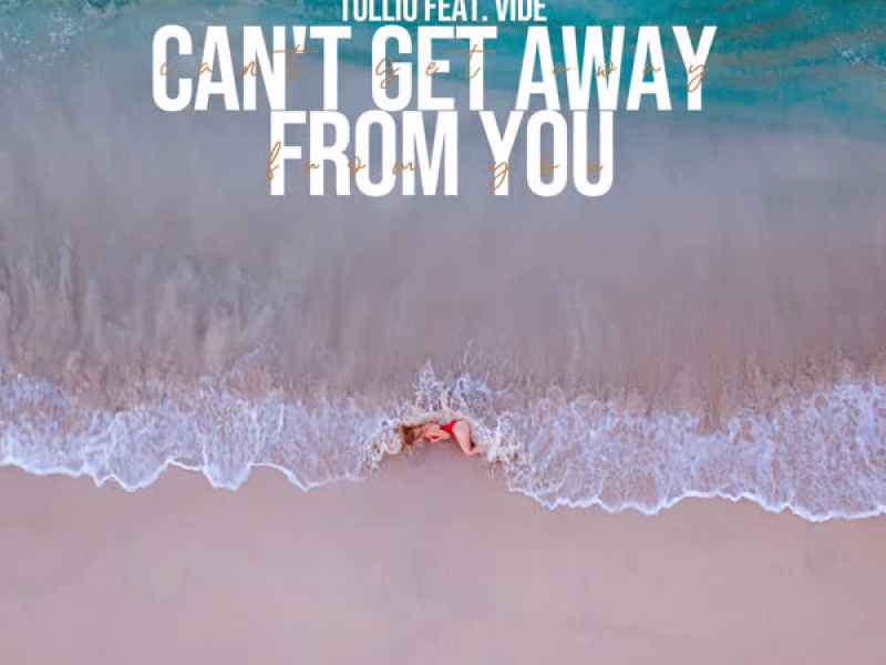 Can't Get Away from You (Single)