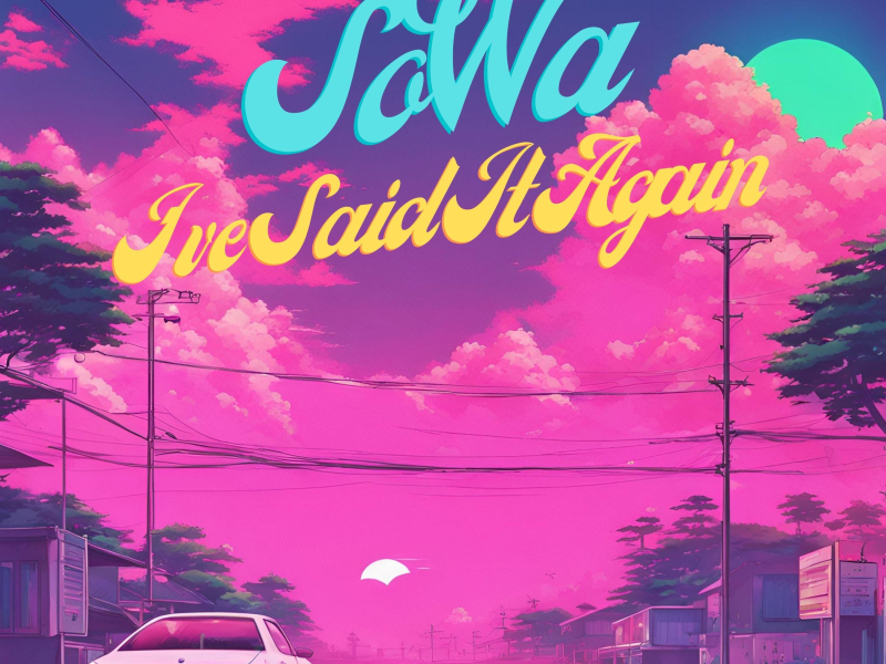 I've Said It Again (Single)