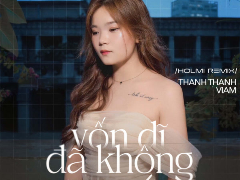 Vốn Dĩ Đã Không Cùng Nhau (Holmi Remix) (Single)