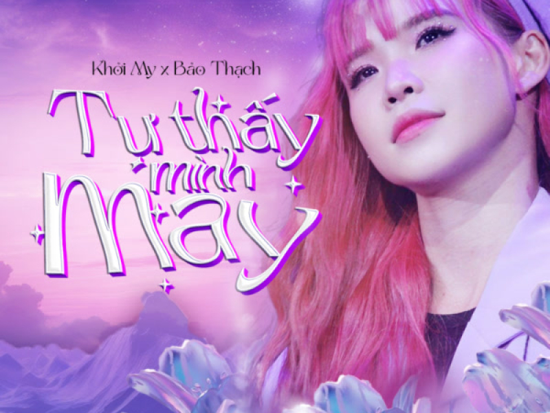 Tự Thấy Mình May (Single)