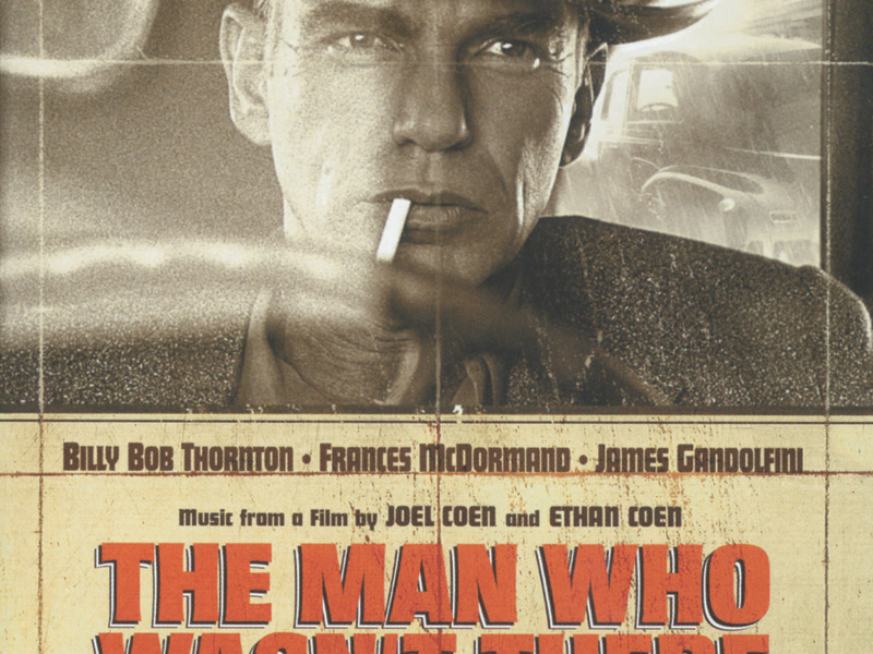 The Man Who Wasn't There - OST