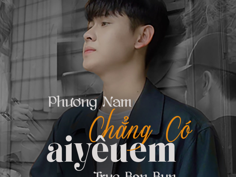 Chẳng Có Ai Yêu Em (Single)