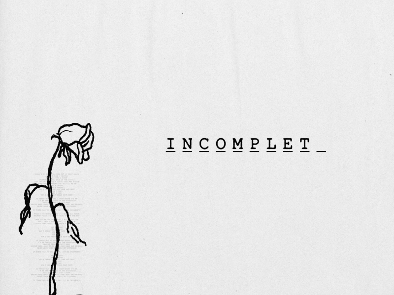 Incomplete (Single)