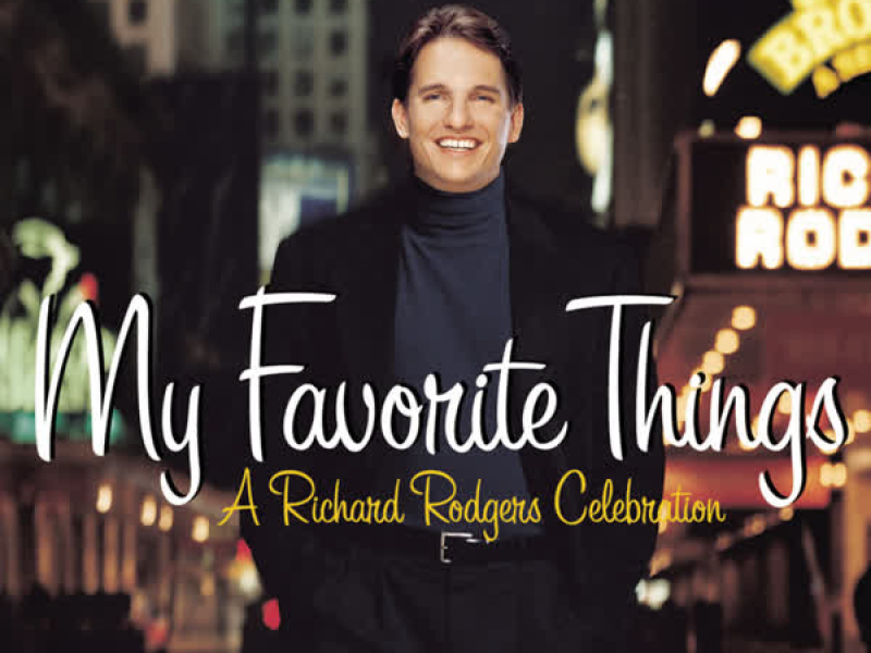 My Favorite Things: A Richard Rodgers Celebration