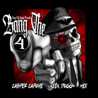 Bang The 4 (feat. Keek Dogg & hex) (Single)