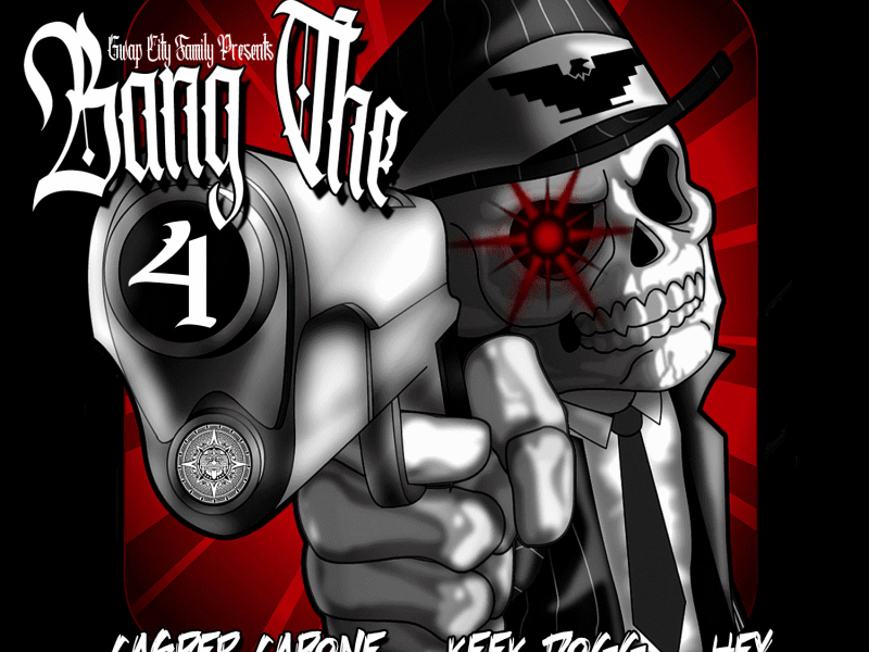 Bang The 4 (feat. Keek Dogg & hex) (Single)