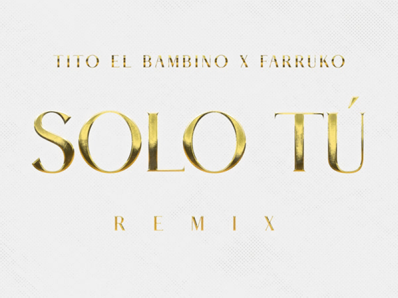Solo Tú (Remix) (Single)