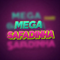 MEGA SAFADINHA (Single)