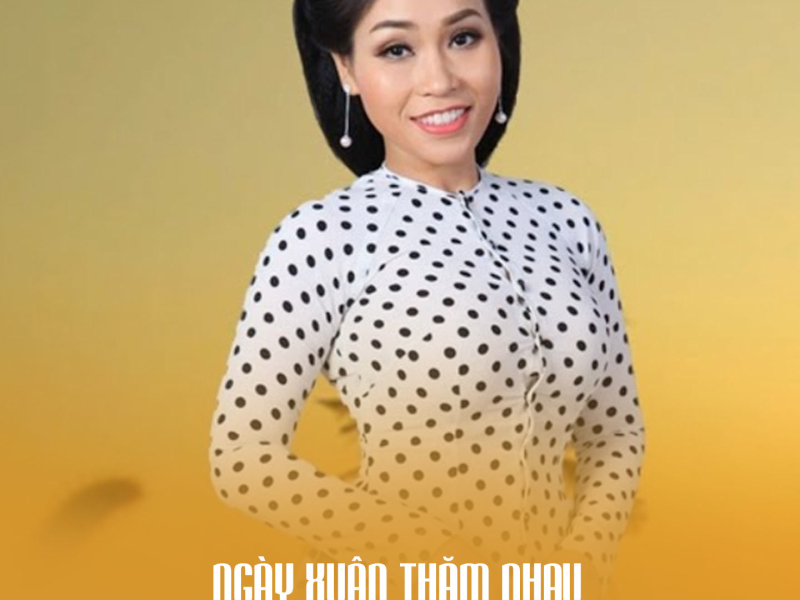 Ngày Xuân Thăm Nhau (Single)