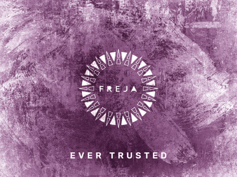 Ever Trusted (Single)