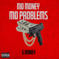 Mo Money Mo Problems