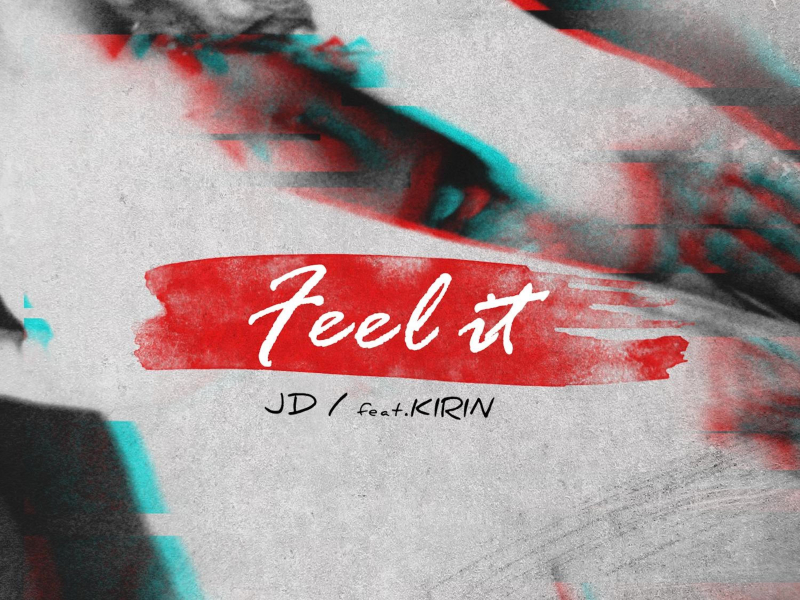 Feel It (feat. KIRIN) (Single)