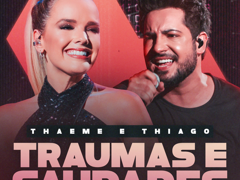 Traumas E Saudades (Ao Vivo) (Single)