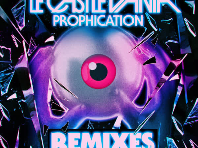 Prophication (Remixes) (EP)