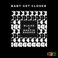 Baby Get Closer (Single)